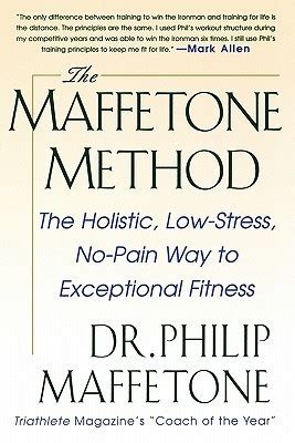 The Maffetone Method .